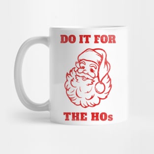 Do It For The Hos Vintage Santa Mug